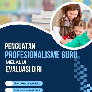 Penguatan Profesionalisme Guru