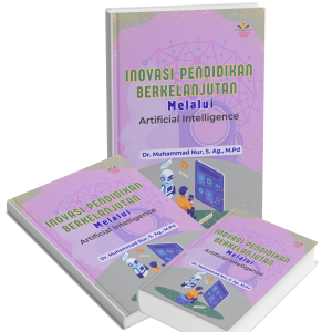 INOVASI PENDIDIKAN BERKELANJUTAN MELALUI ARTIFICIAL INTELLIGENCE