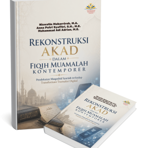 Rekonstruksi Akad dalam Fiqih Muamalah Kontemporer